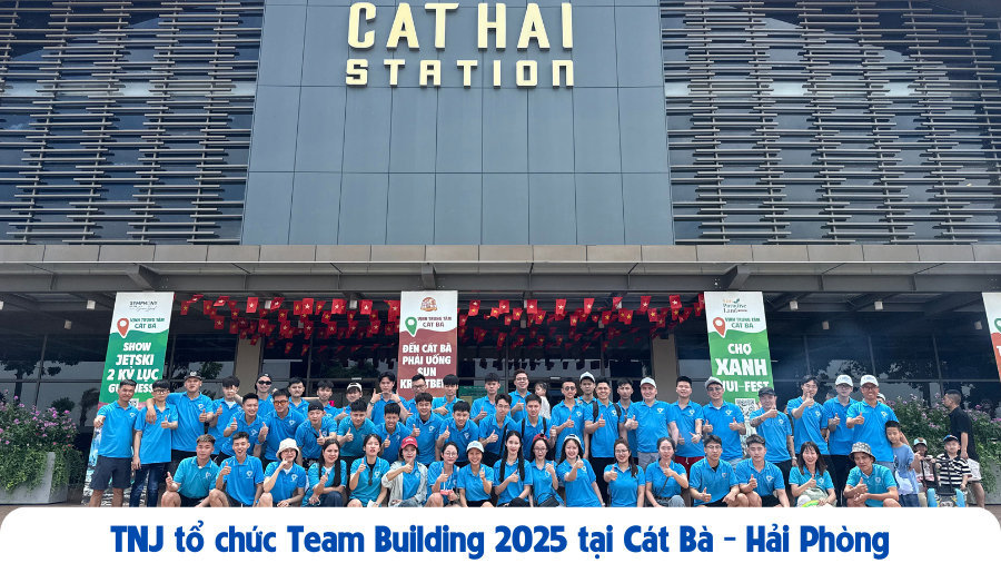 TNJ tổ chức Team Building 2025 tại Cát Bà – Vịnh Lan Hạ